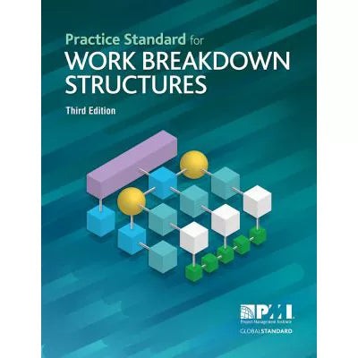 Practice Standard for Work Breakdown Structures - Third Edition